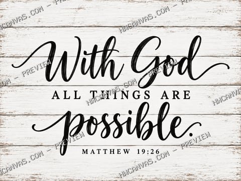 With God All Things Are Possible mounted canvas preview